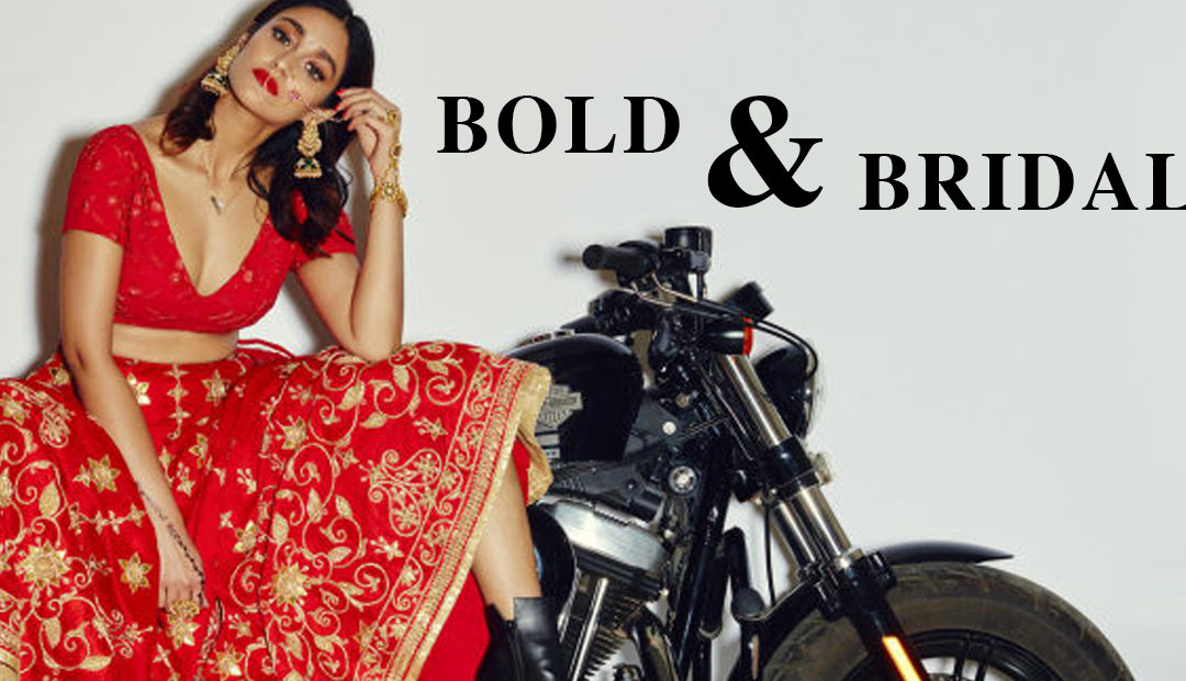 DRESS BOLD FOR YOUR BIG DAY WITH THESE BRIDAL STYLE TIPS