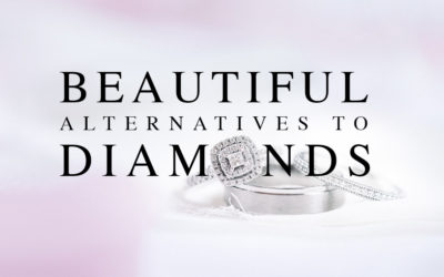 BEAUTIFUL ALTERNATIVES TO DIAMONDS